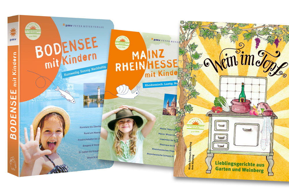 Produkte aus dem Peter Meyer Verlag: "Wein im Topf", "Mainz Rheinhessen mit Kindern" und "Bodensee mit Kindern".