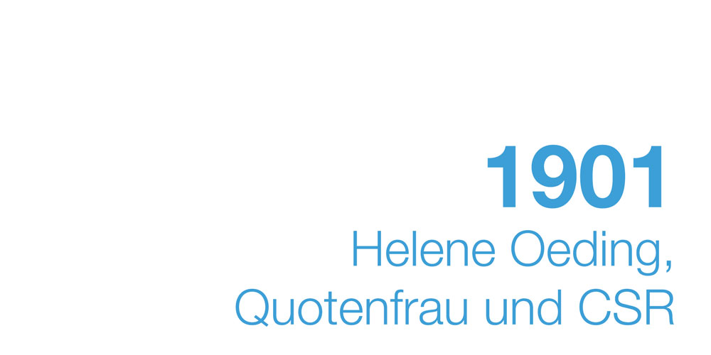 1901 - Helene Oeding, Quotenfrau und CSR
